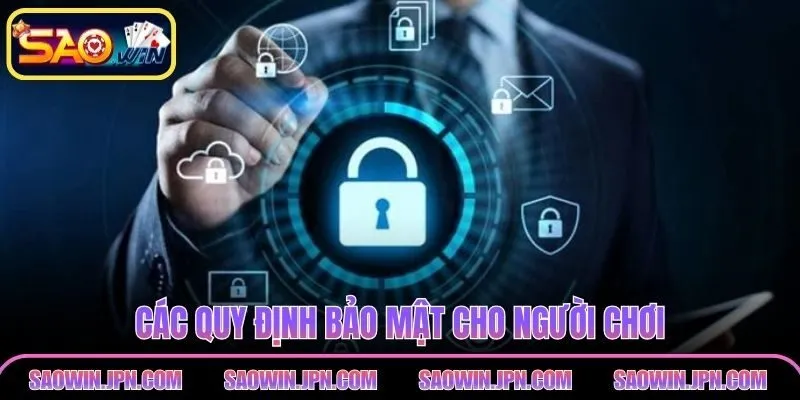 Các quy định bảo mật cho người chơi