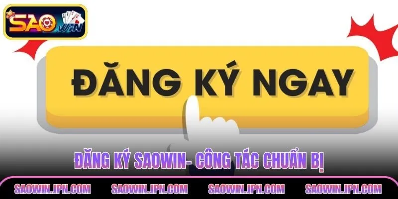 Đăng ký SAOWIN- Công tác chuẩn bị