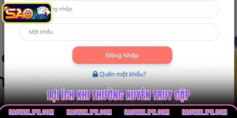 Lợi ích khi thường xuyên truy cập