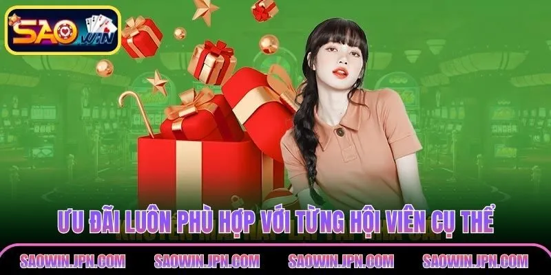 Khuyến Mãi SAOWIN – Ưu Đãi Dành Cho Hội Viên Năng Động Ưu đãi luôn phù hợp với từng hội viên cụ thể