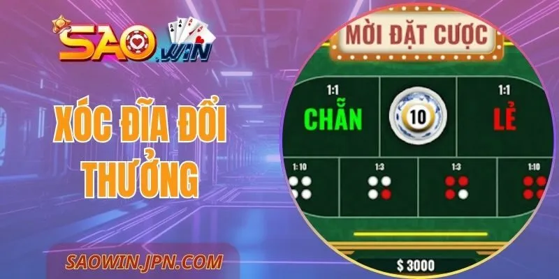 Xóc Đĩa Đổi Thưởng SAOWIN – Lý Do Nên Trải Nghiệm Ngay
